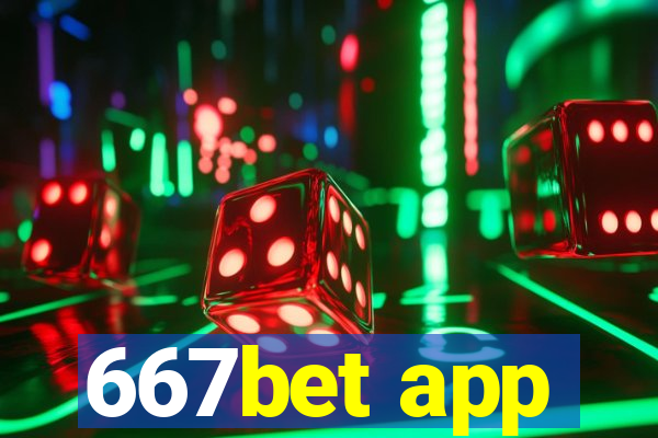 667bet app